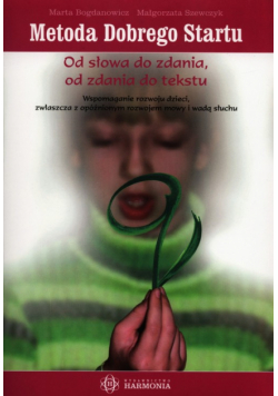 Metoda Dobrego Startu Od słowa do zdania od zdania do tekstu