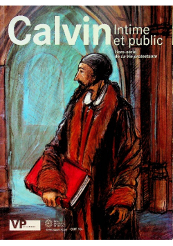 Calvin intime et public