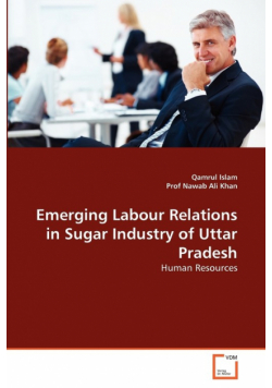 Emerging Labour Relations in Sugar Industry of Uttar Pradesh