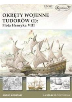 Okręty wojenne Tudorów 1 Flota Henryka VIII