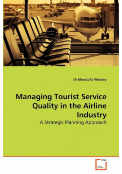 Managing Tourist Service Quality in the Airline Industry