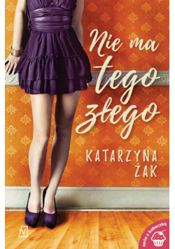 Nie ma tego złego