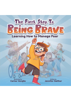 The First Step to Being Brave