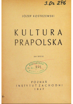 Kultura prapolska 1947 r.