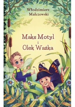 Maks Motyl i Olek Ważka