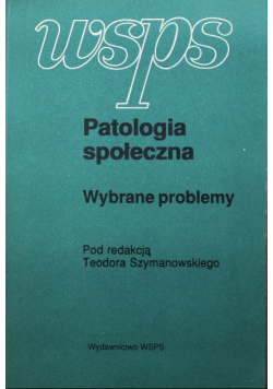 Patologia społeczna wybrane problemy