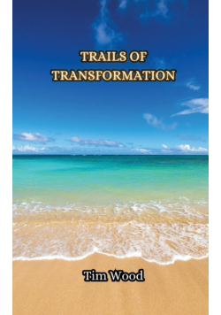 Trails of Transformation