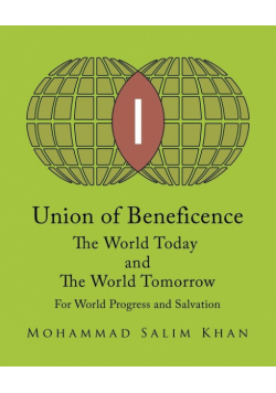 Union of Beneficence The World Today and The World Tomorrow