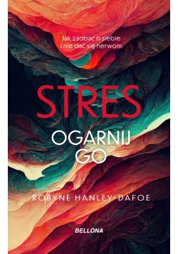 Stres. Ogarnij go
