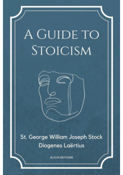 A Guide to Stoicism
