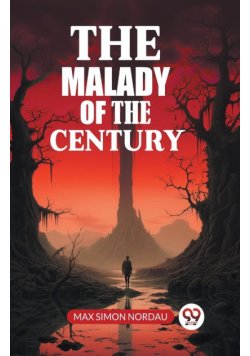 The Malady Of The Century