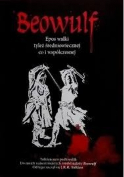 Beowulf. Epos walki tyleż średniowiecznej i współczesnej