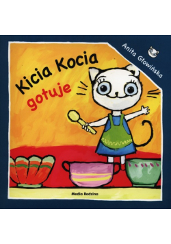 Kicia Kocia gotuje