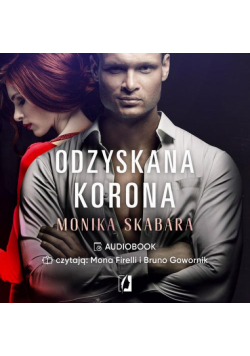Odzyskana korona. Dziedzictwo. Tom 2