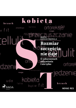 Rozmiar szczęścia nie daje. O zaburzeniach odżywiania i nie tylko