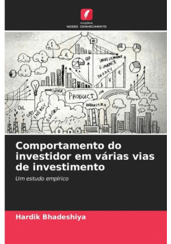 Comportamento do investidor em várias vias de investimento