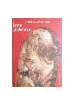 Żywe grobowce