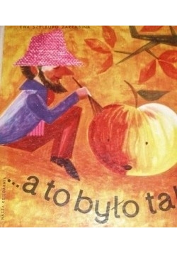 ... A to było tak