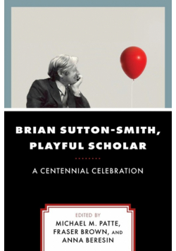 Brian Sutton-Smith, Playful Scholar