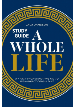 A Whole Life Study Guide