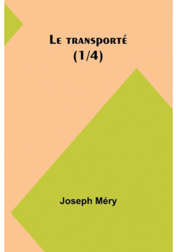 Le transporté (1/4)