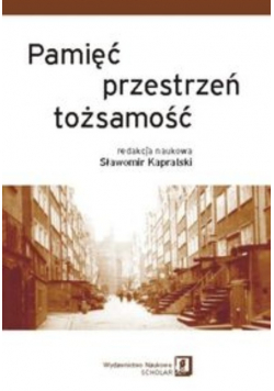 Pamięć przestrzeń tożsamość