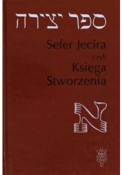 Sefer Jecira czyli Księga Stworzenia