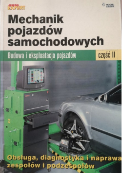 Mechanik pojazdów samochodowych. Budowa i eksploatacja pojazdów Część II