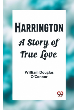 Harrington A Story of True Love