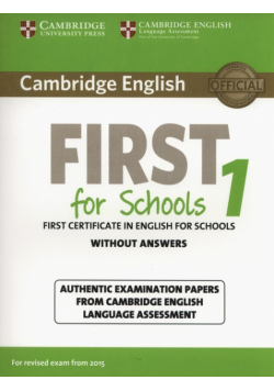 Cambridge English First for Schools 1 for Revised Exam from 2015 Student's Book without Answers