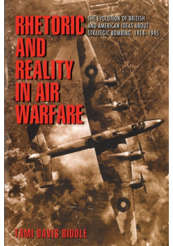 Rhetoric and Reality in Air Warfare