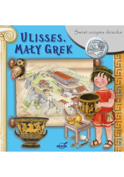 Świat oczyma dziecka Ulisses Mały Grek