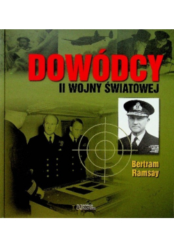 Dowódcy II wojny światowej Tom 28 Bertram Ramsay