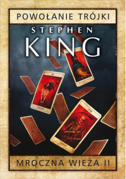 King Stephen - Mroczna wieża Tom 2 Powołanie Trójki