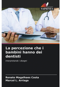 La percezione che i bambini hanno dei dentisti