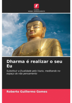 Dharma é realizar o seu Eu