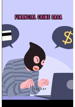 A Financial Crime Saga