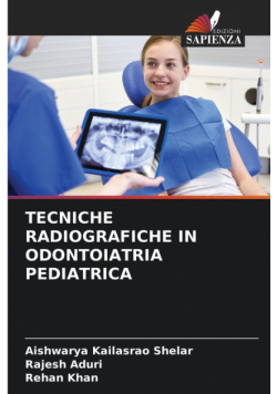 Tecniche Radiografiche In Odontoiatria Pediatrica