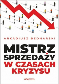 Mistrz sprzedaży w czasach kryzysu