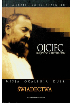 Ojciec Święty Pio z Pietrelciny