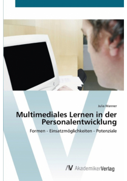 Multimediales Lernen in der Personalentwicklung