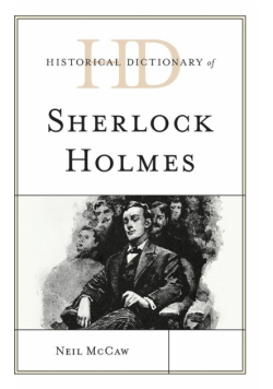 Historical Dictionary of Sherlock Holmes