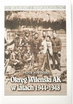Okręg Wileński AK w latach 1944 1948
