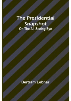 The presidential snapshot