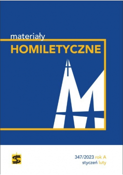 Materiały Homiletyczne 348 / 2023 Rok A