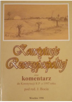 Konstytucje Rzeczypospolitej oraz komentarz do Konstytucji RP z 1997 roku