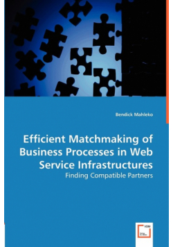 Efficient Matchmaking of Business Processes in Web Service Infrastructures