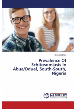 Prevalence of Schitosomiasis in Abua/Odual, South-South, Nigeria