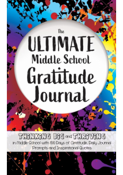 The Ultimate Middle School Gratitude Journal