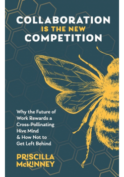 Collaboration Is the New Competition